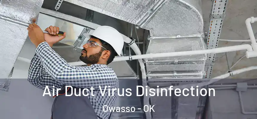  Air Duct Virus Disinfection Owasso - OK