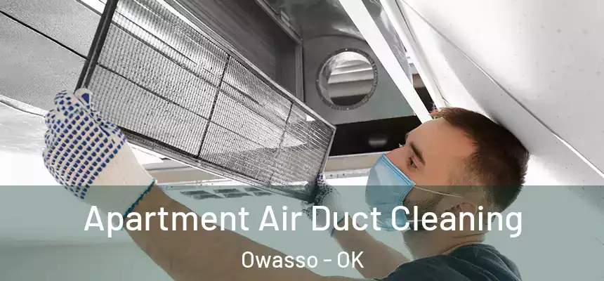  Apartment Air Duct Cleaning Owasso - OK